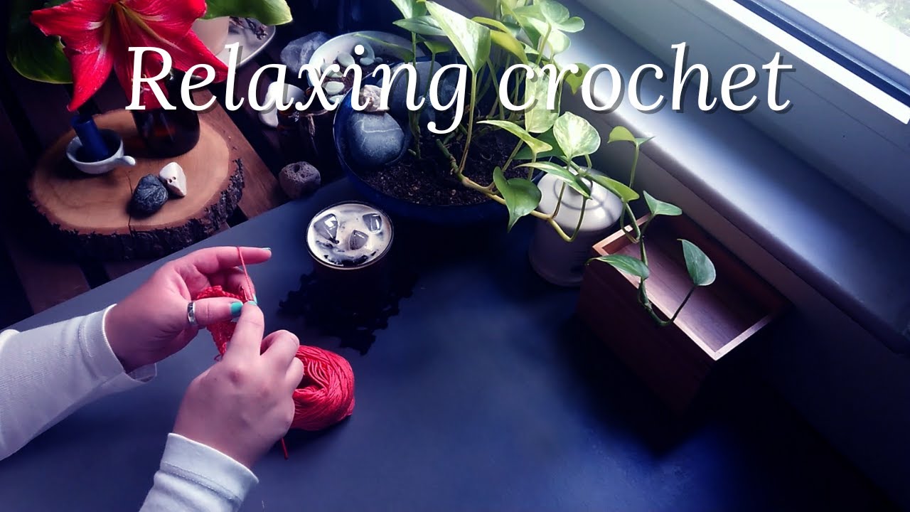 Relaxing crochet &bull; Crochet with me &bull; No talking