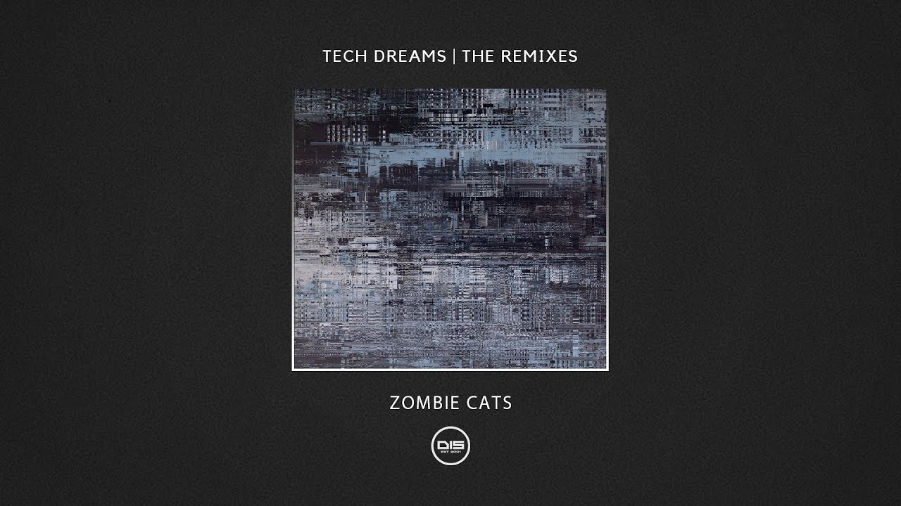 Zombie Cats & Waeys - Left Nothing (Zombie Cats Rmx) 'Tech Dreams - The Remixes' Album - DISZCLP001R
