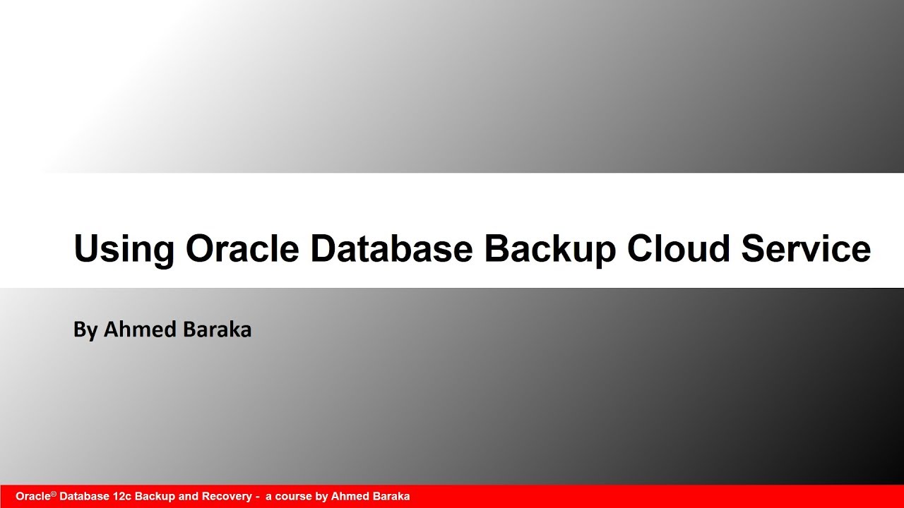 Tutorial Using Oracle Database Backup Cloud Service