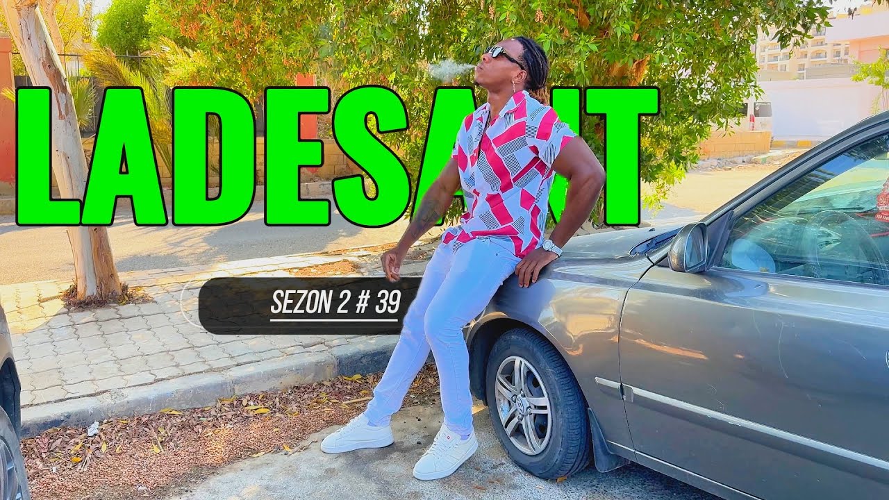 LADESANT SEZON 2 #39 Kenny Lage Nan Fimen Foufoun Di Se 2 Men Sol Lap Pran Big Nathou Madonise Jjm