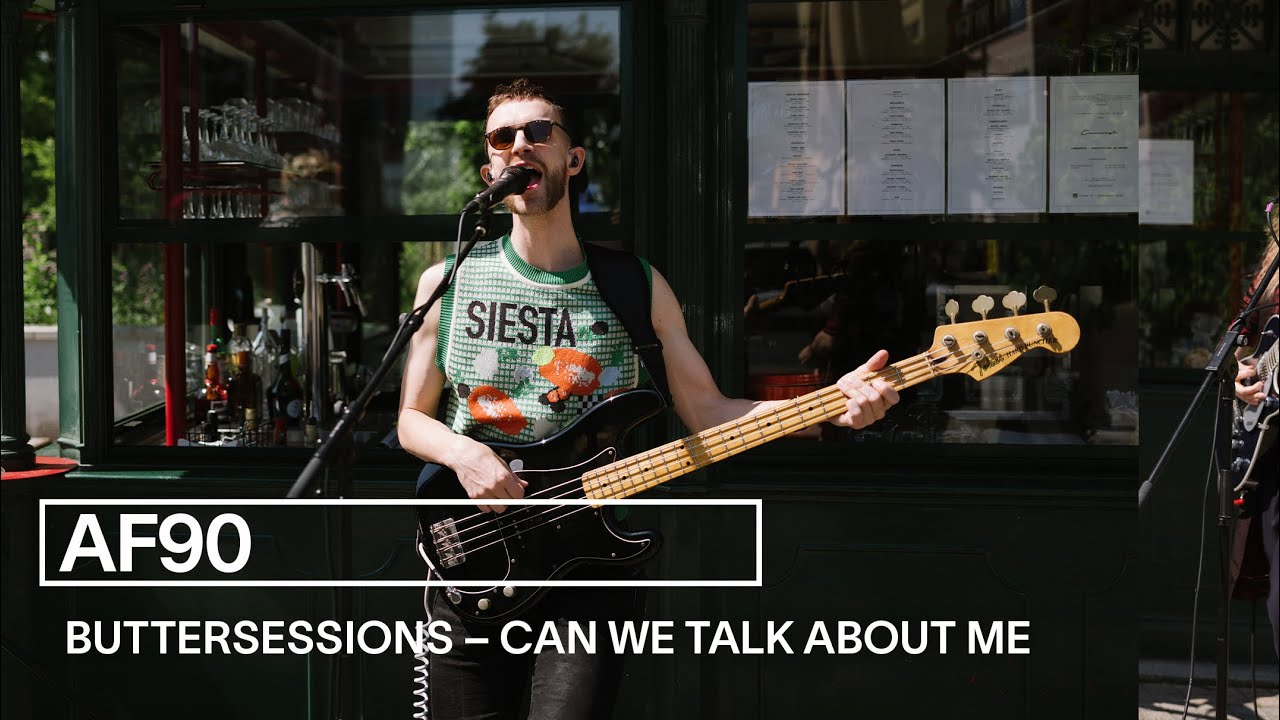 AF90 - Can We Talk About Me? | live bei den buttersessions