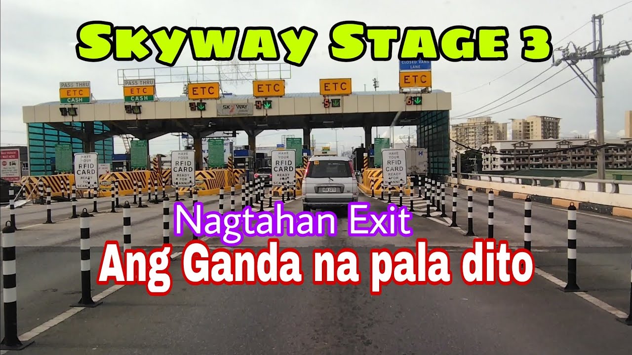 Ang ganda na ng Skyway.Nagtahan exit-Skyway Stage 3 update.
