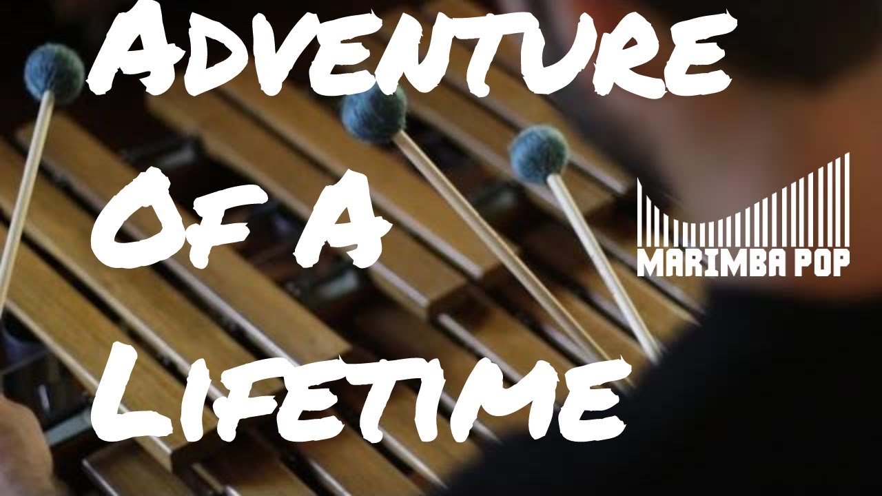 Adventure Of A Lifetime (Marimba Pop Cover) - Coldplay