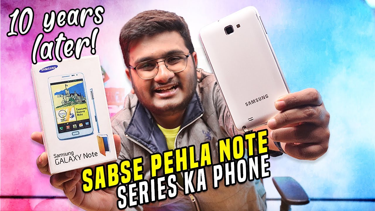 I Unboxed The First Note Series Phone From Samsung | Note 1