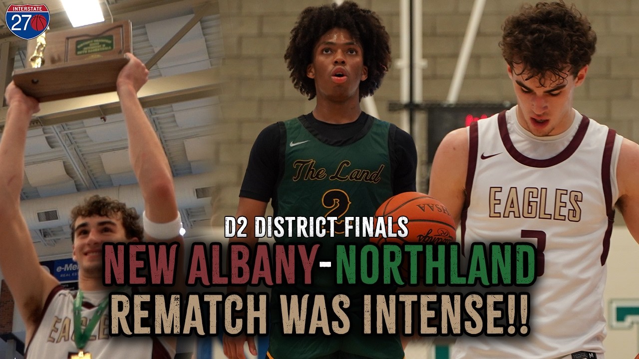 HEATED REMATCH?! New Albany and Northland BATTLE IT OUT in Division II district final [Full Game]