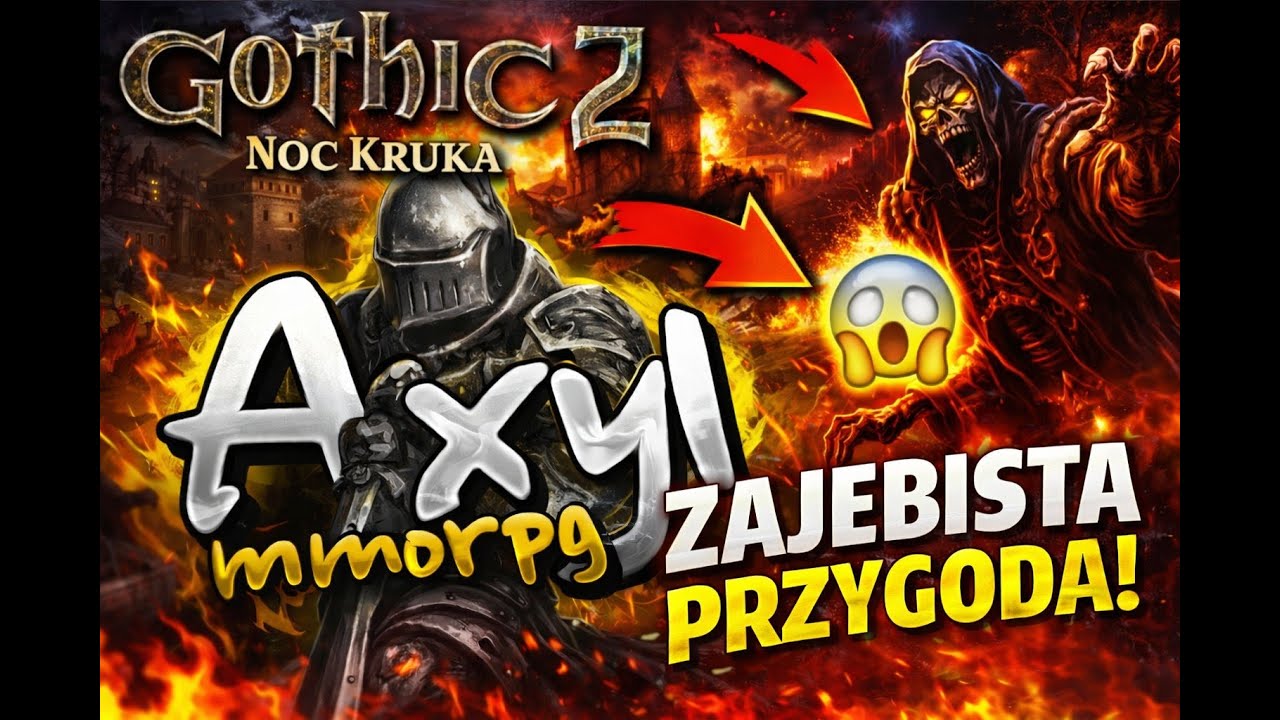 Gothic 2 Online AXYL MMORPG Dzień 51 Maj&oacute;weczka Piwko EVENT