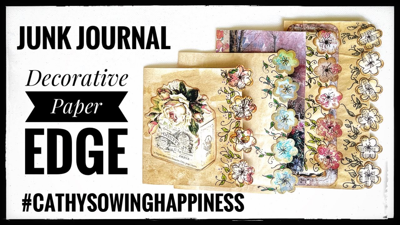 Junk Journal - Decorative Paper Edge - Journal Insert #cathysowinghappiness