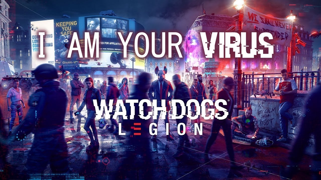 I Am Your Virus - Watch Dogs Legion OST