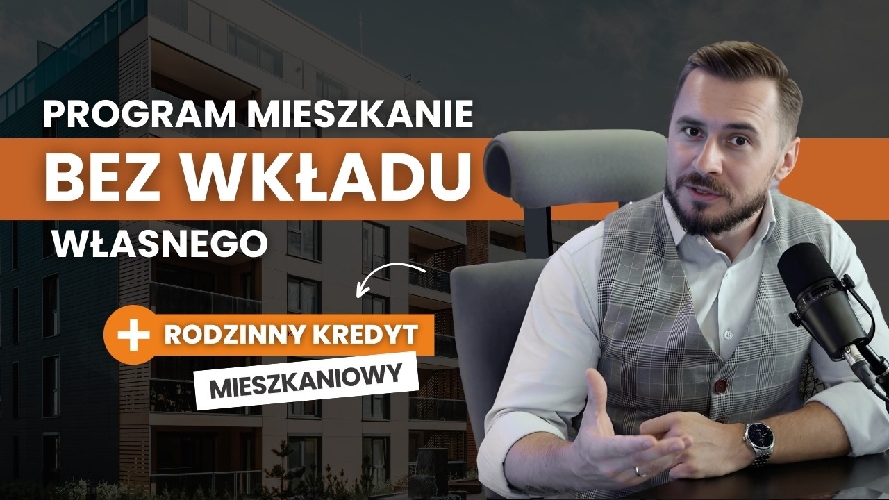 Rodzinny Kredyt Mieszkaniowy: Co Musisz Wiedzieć o Mieszkaniu Bez Wkładu Własnego?