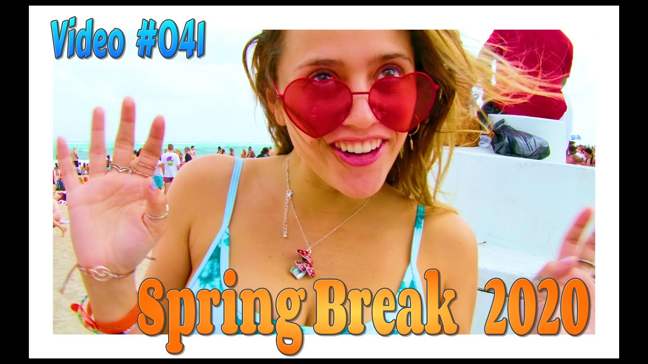 Spring Break 2020 / Fort Lauderdale Beach / Video 