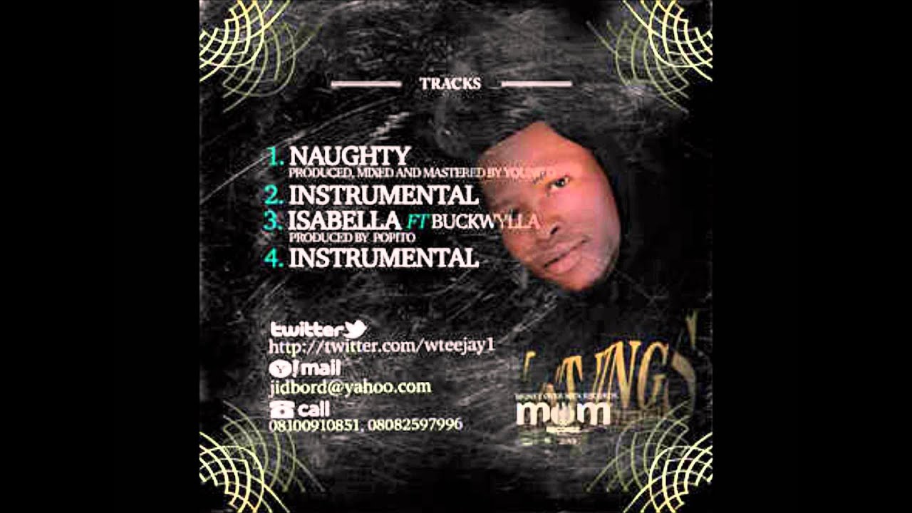 Wteejay - Isabella ft buckwylla ( Prod popito )