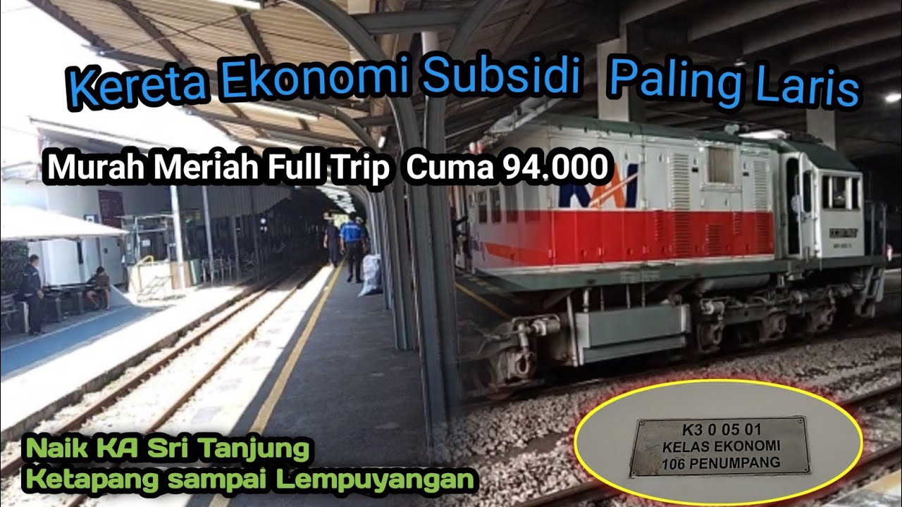 TIKET MURAH  MERIAH  !!! Naik KA Sri Tanjung Ketapang ke Lempuyangan