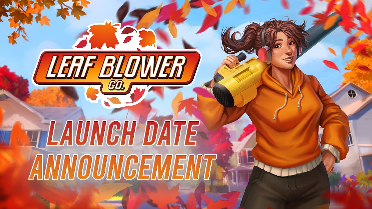 Leaf Blower Co -- Launch Date Reveal Trailer