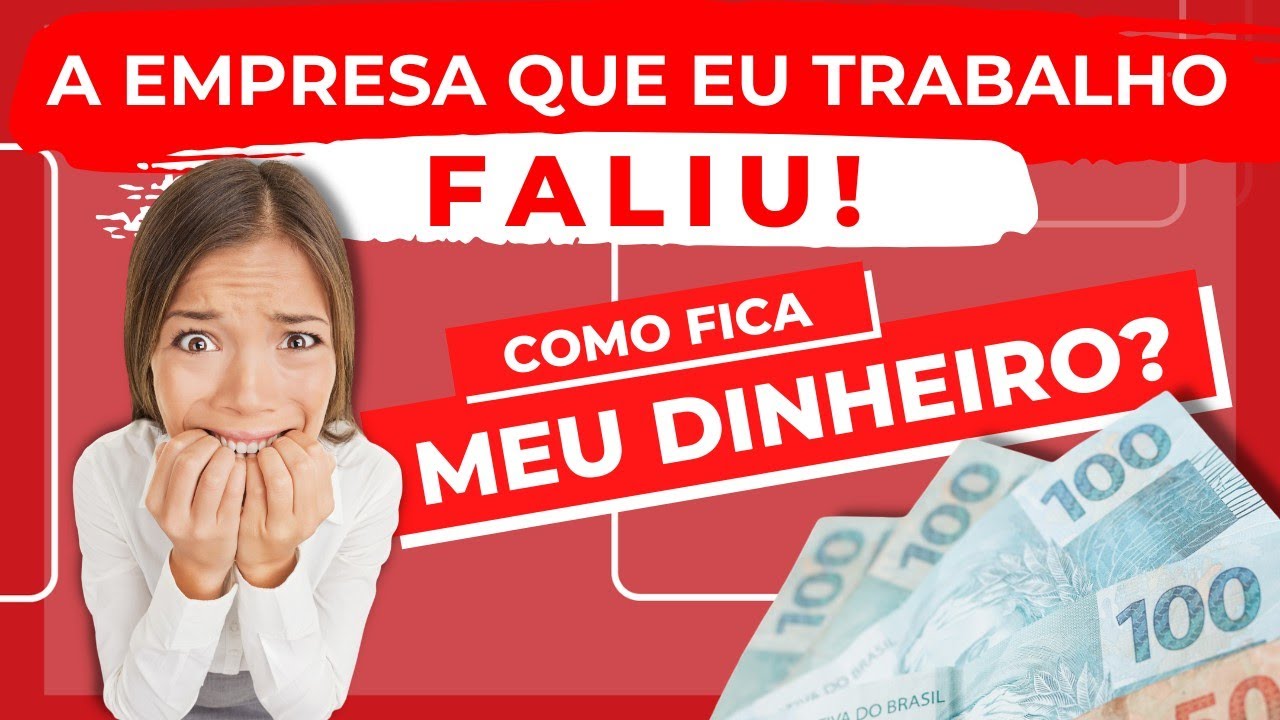 EMPRESA FALIU - Como fica o Meu Dinheiro ?