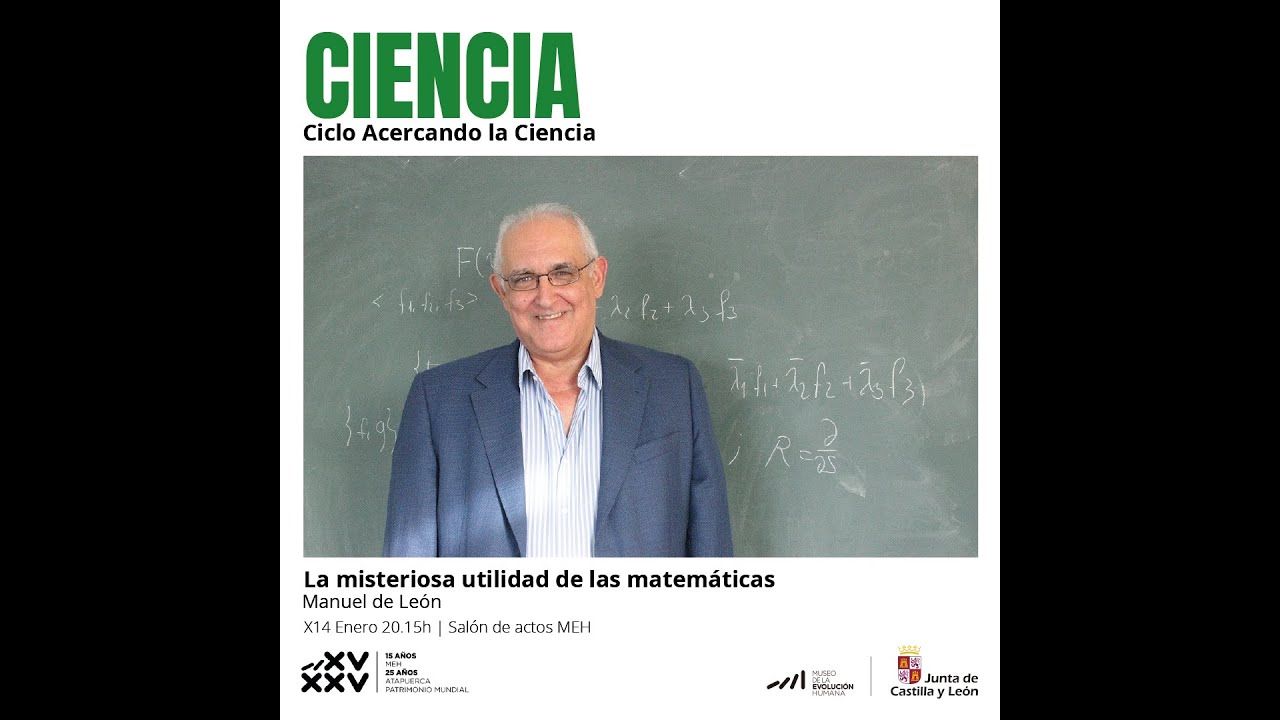La  misteriosa utilidad de las matemáticas, por Manuel de León (CSIC)