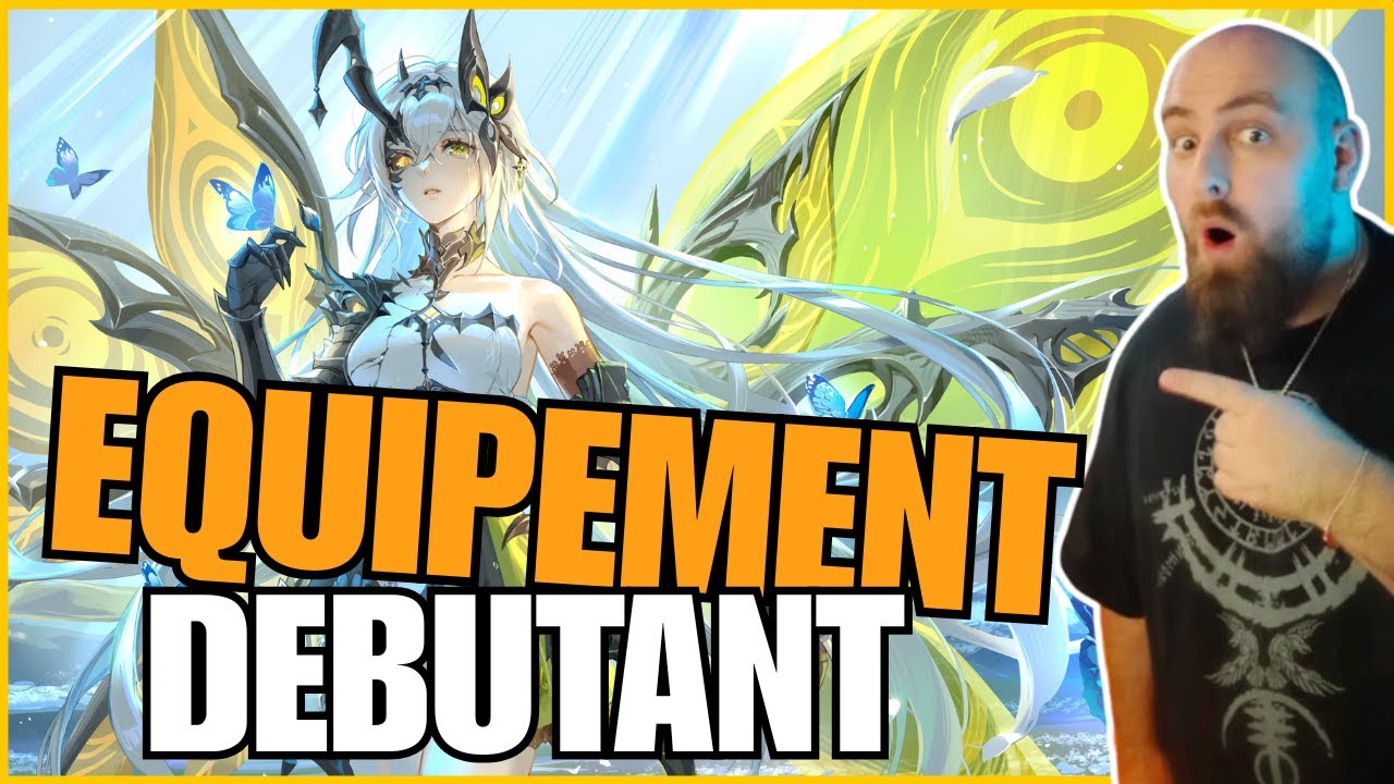 GUIDE DEBUTANT EQUIPEMENTS : Duet night abyss