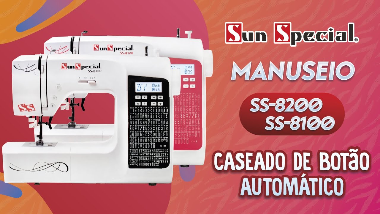 CASEADO DE BOTÃO AUTOMÁTICO na SS-8100 e SS-8200 - Máq. Doméstica Eletrônica da Sun Special
