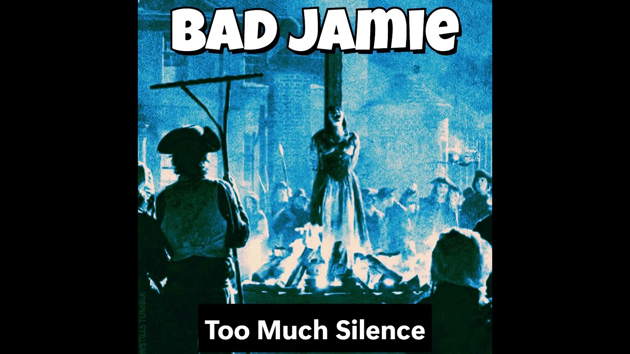 Too Much Silence | You Don’t See The Bruises | What happens! by Bad Jamie