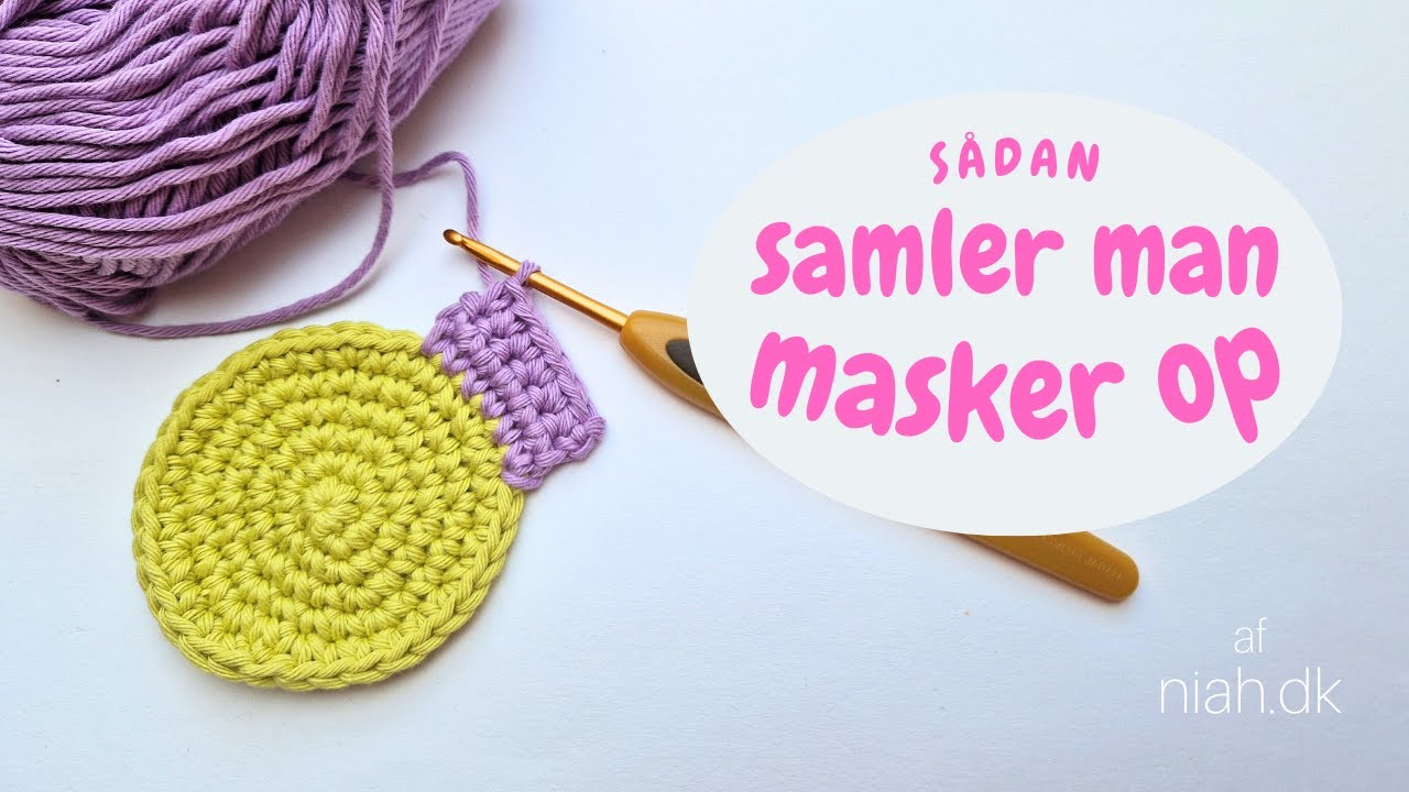 Sådan samler man masker op | Hækle-teknikker | Niah.dk