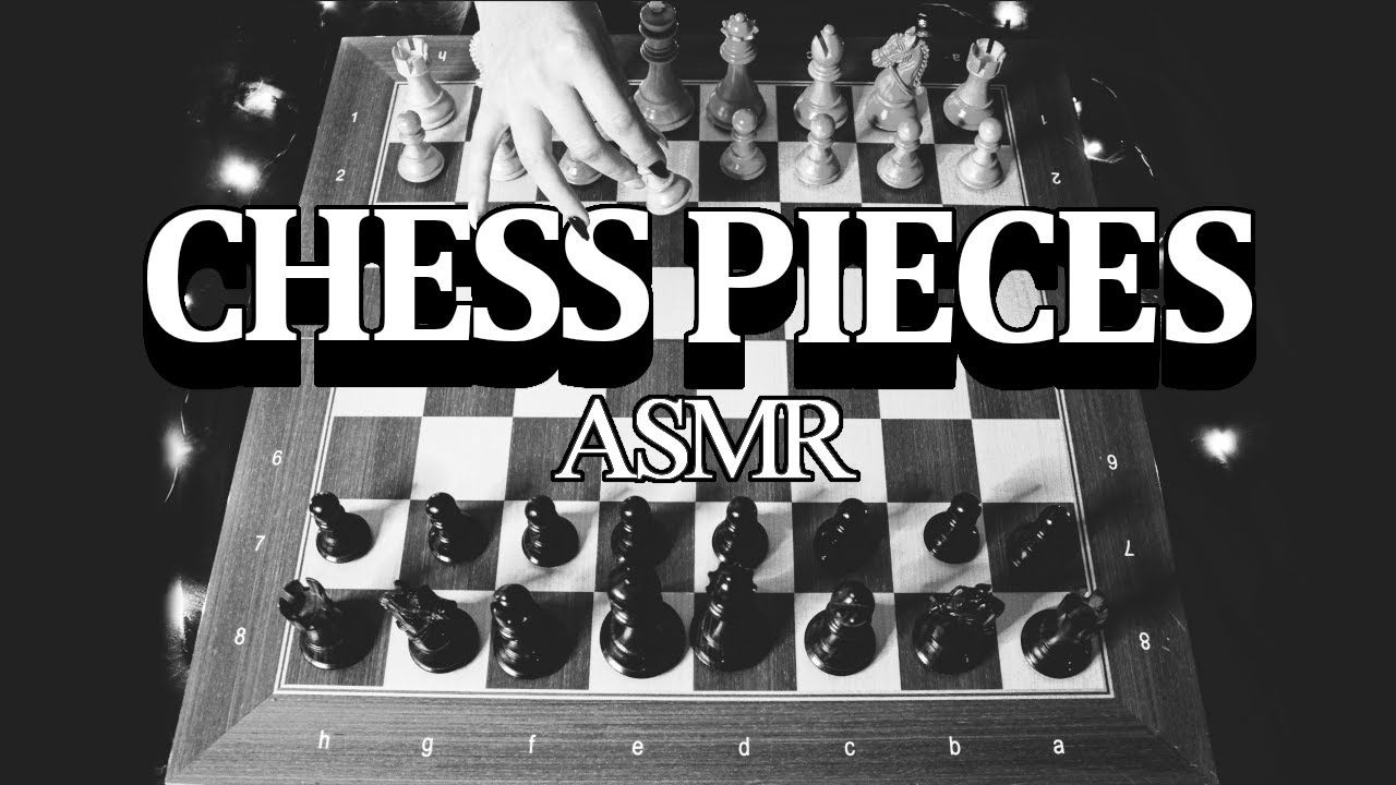 Chess ASMR - Chess Pieces ♟️ (Whispering)