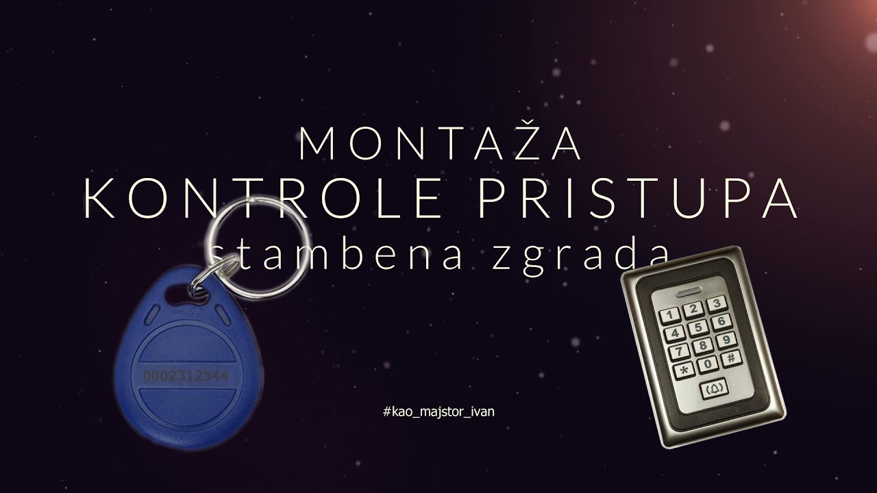 EP 031 | MONTAŽA KONTROLE PRISTUPA - STAMBENA ZGRADA !!! | KAO MAJSTOR