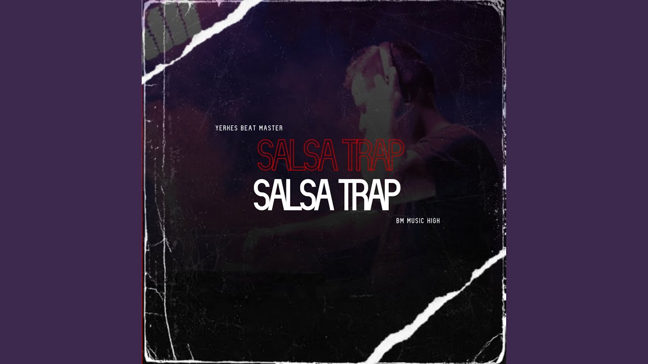 Salsa Trap