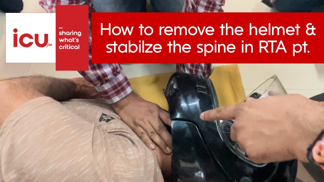 How to remove the helmet and stabilise the spine on spine board in a road traffic accident patient