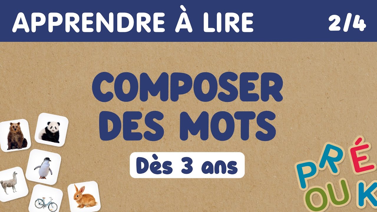 Composer des mots (2/4) | Apprendre à lire en maternelle