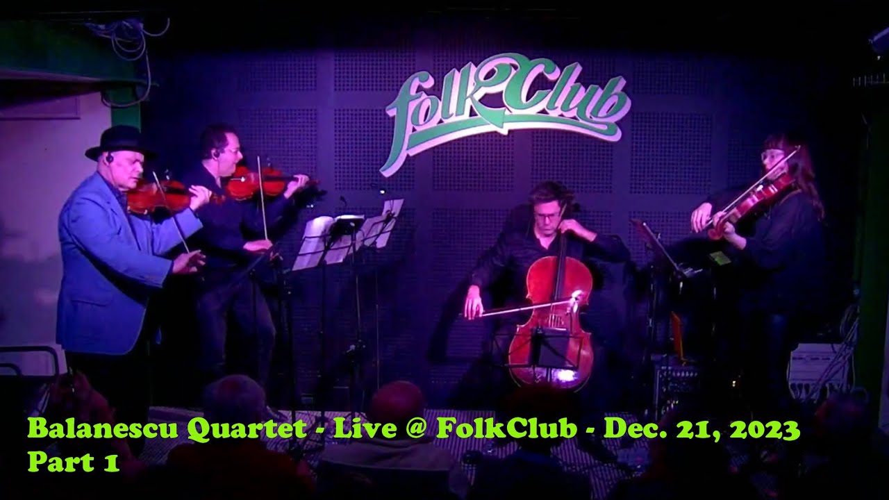 Balanescu Quartet - Live at FolkClub, December 21, 2023. Complete show - Part 1