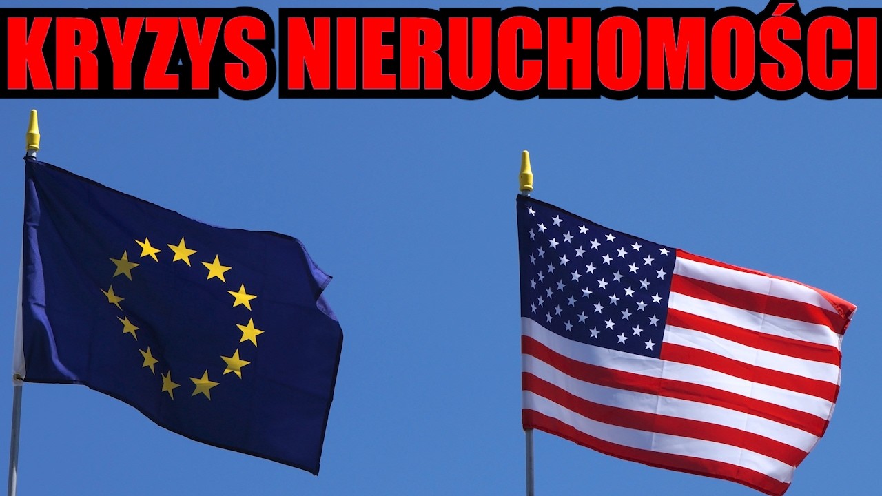 Kryzys na rynku nieruchomości USA vs UE