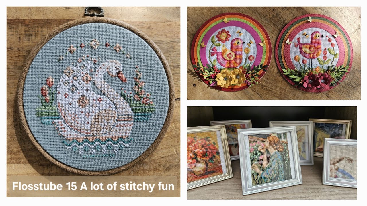 Flosstube 15 So much stitchy fun