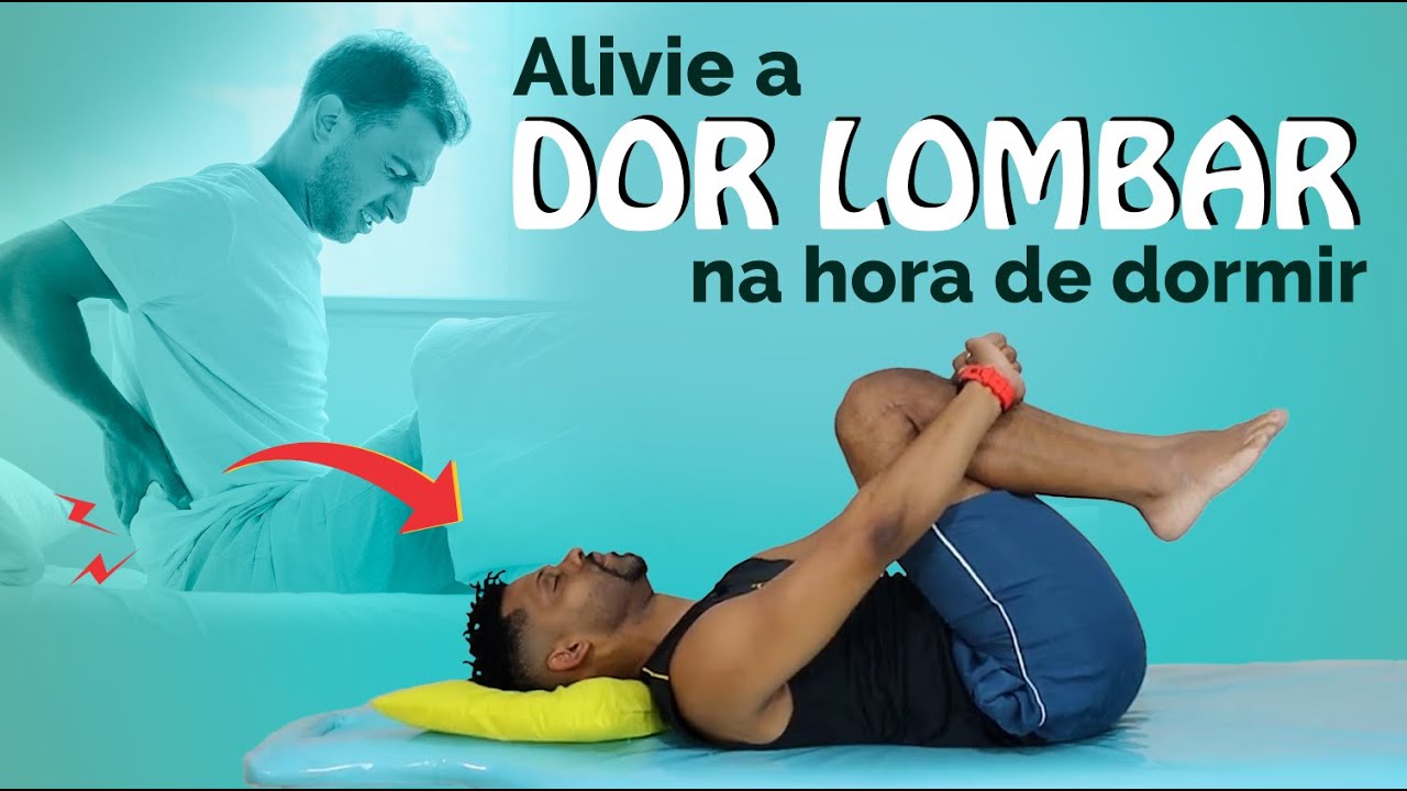 Alivie a DOR LOMBAR ANTES DE DORMIR - Exerc&iacute;cios poderosos para relaxar a regi&atilde;o lombar