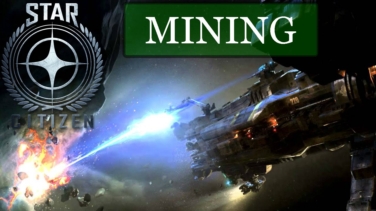 Star Citizen: Mining