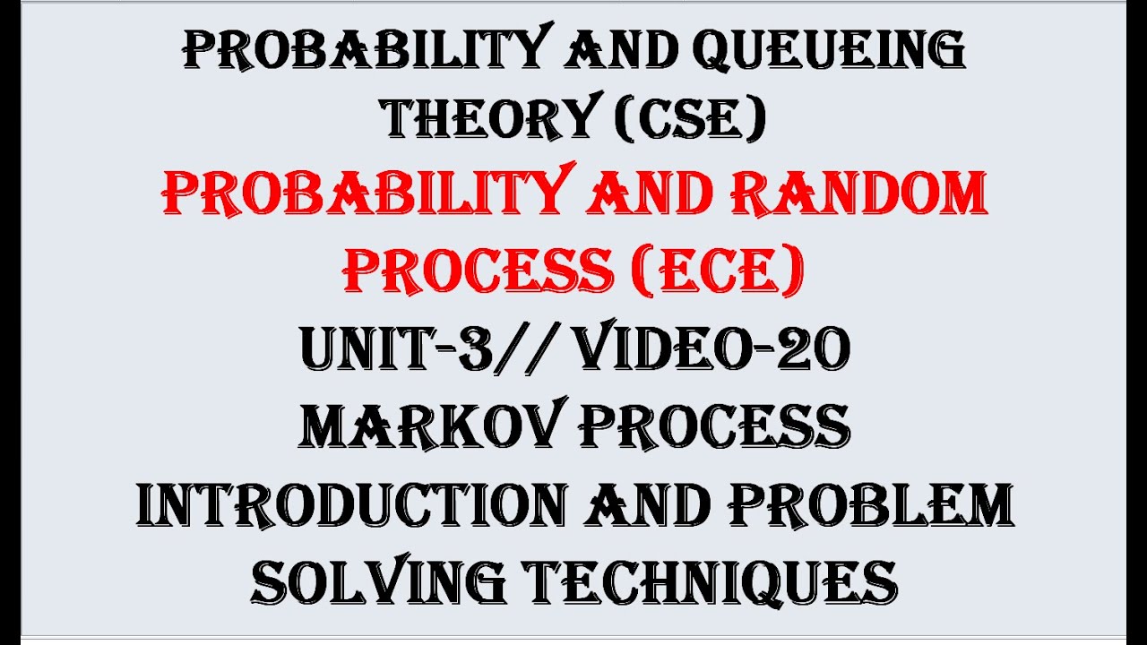 Markov process problem solving Techniques | PQT(CSE), PRP(ECE) UNIT-3  VIDEO-20