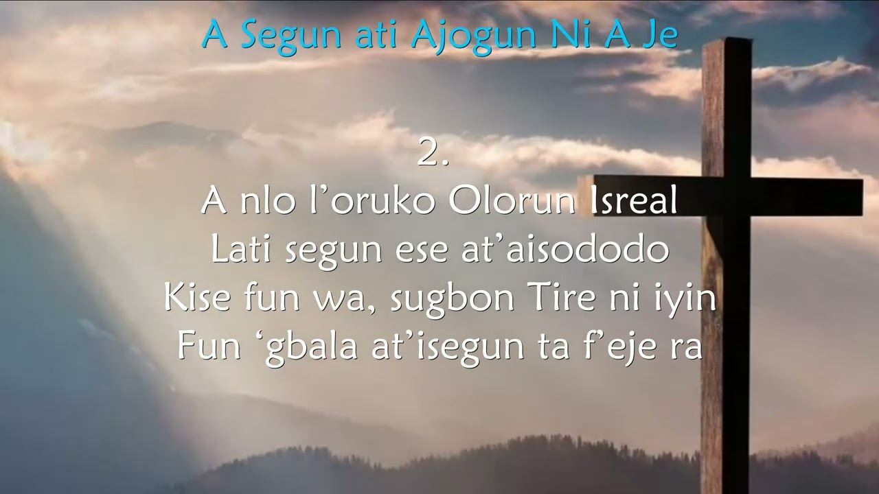 A Segun ati Ajogun Ni A Je /Conquerors and Overcomers Now Are We Yoruba