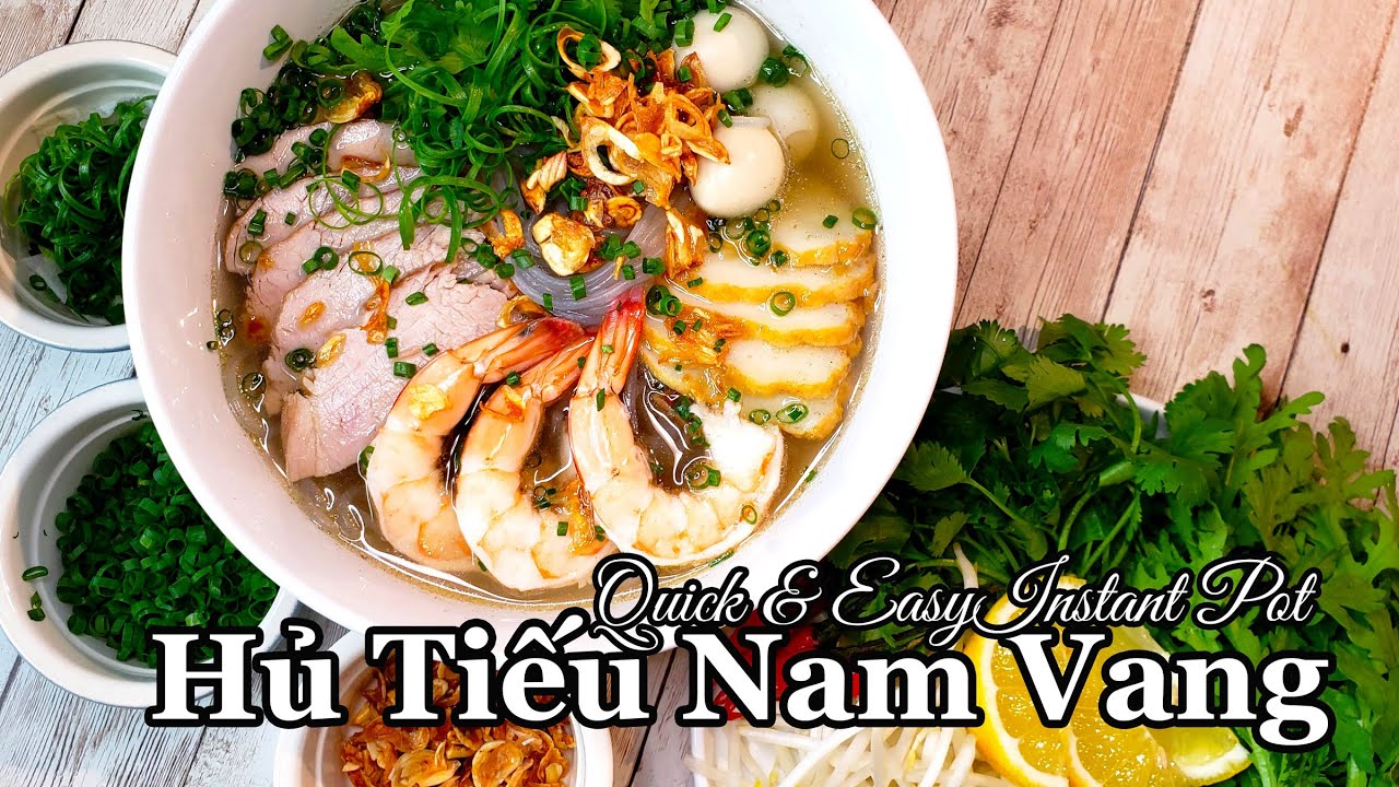 Instant Pot Hủ Tiếu Nam Vang
