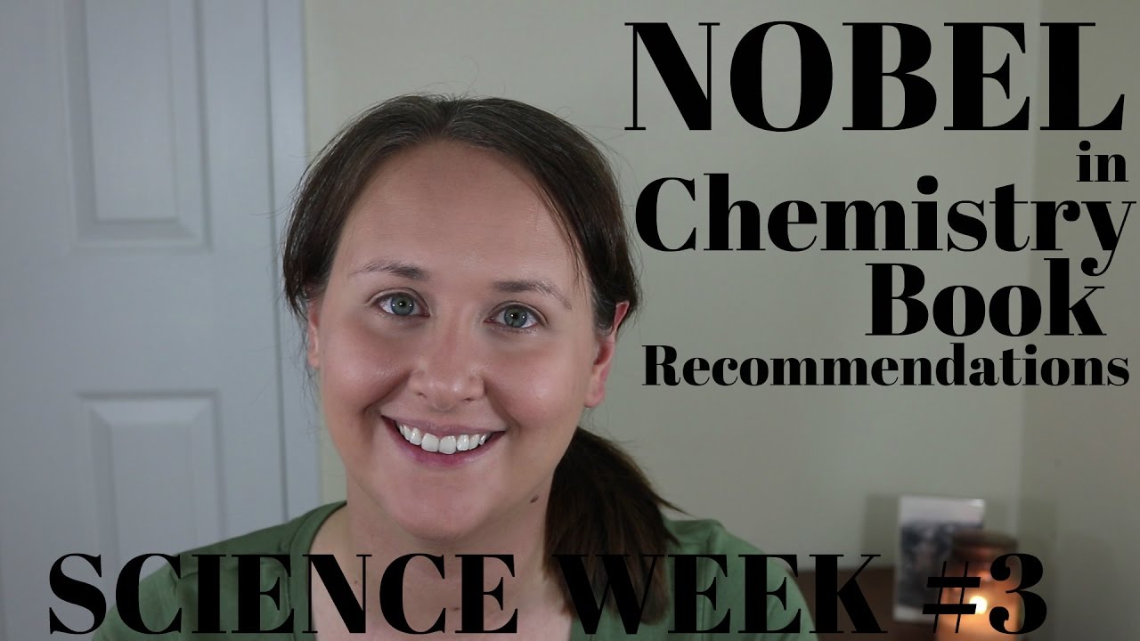 Nobel in Chemistry Themed Booklist | Science Week #3