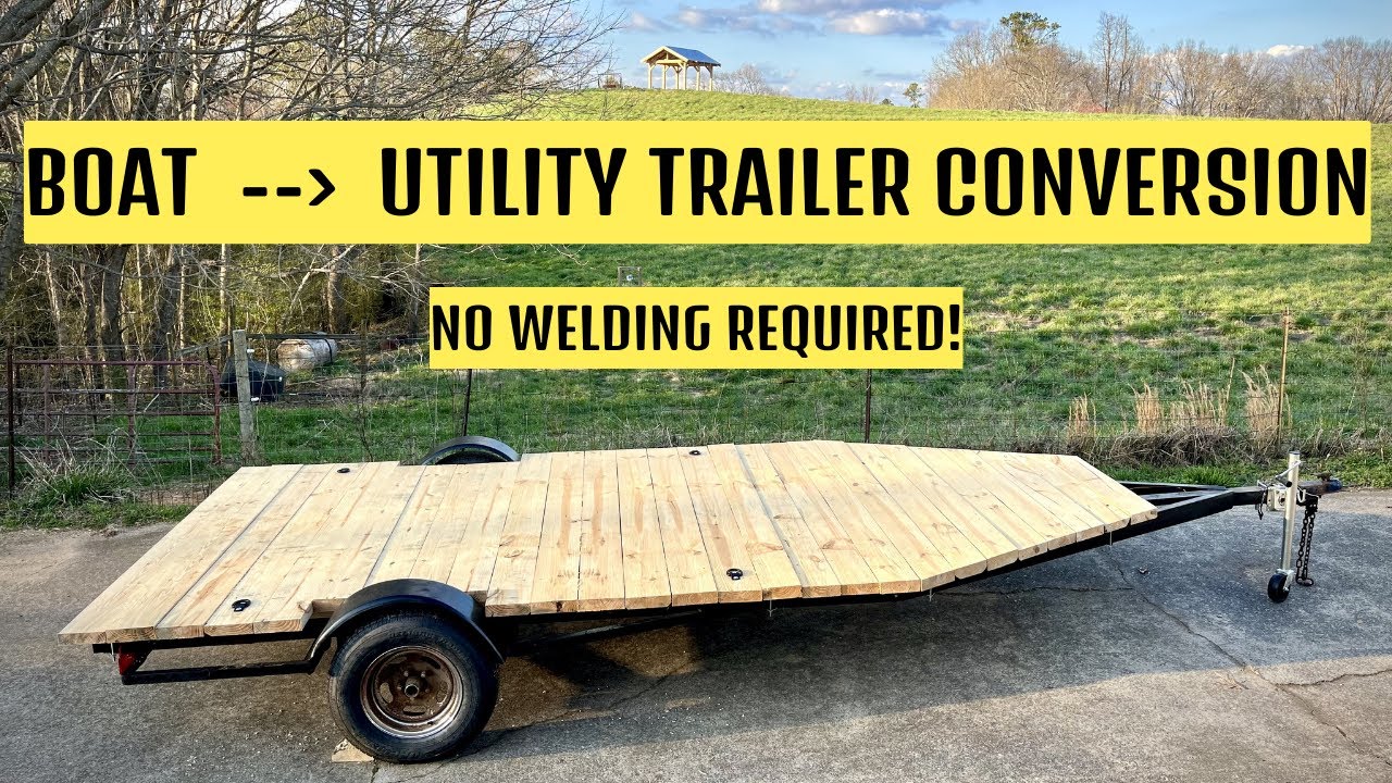 Utility Trailer Conversion:  Broke Down Boat Trailer Reborn