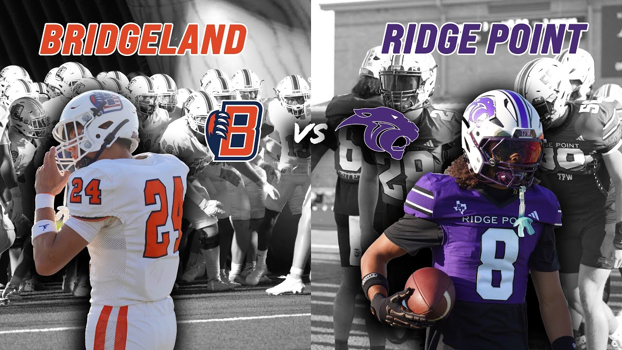 #17 Bridgeland vs #7 Ridge Point 6A HOUSTON AREA TOP 25 DISTRICT BATTLE #txhsfb