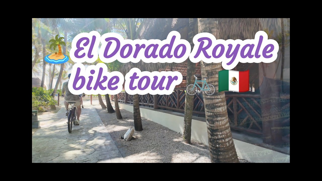 El Dorado Royale/Casitas morning bike tour.