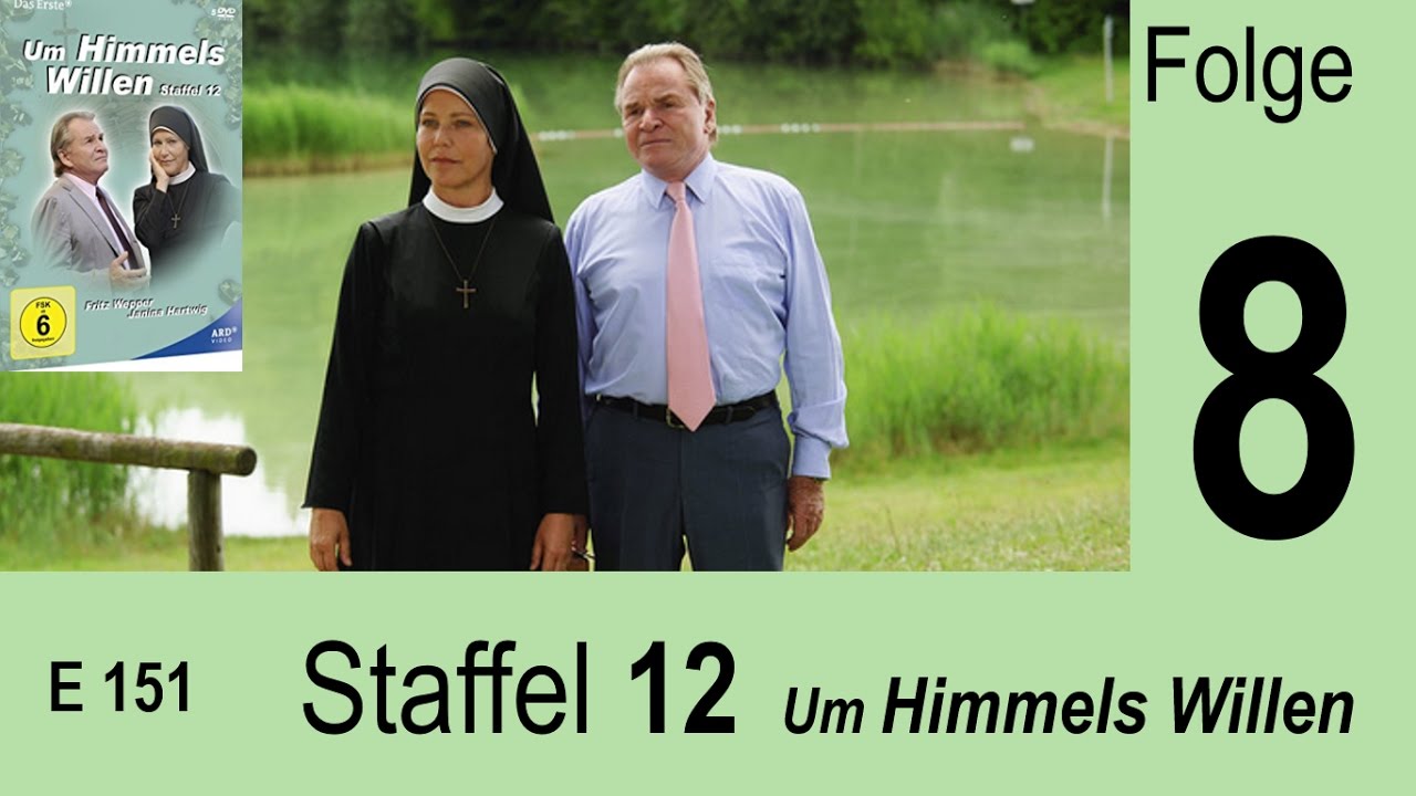 Um Himmels Willen - Liebe inbegriffen - S12 F08 |151