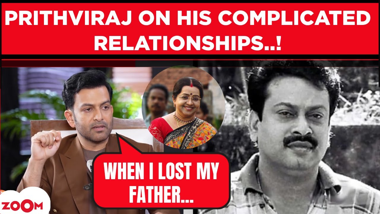 Prithviraj Sukumaran EMOTIONAL Interview | Opens up about complicated Father-Son Relationship