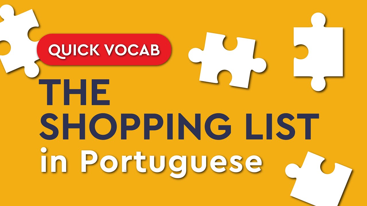 Quick Portuguese Vocabulary: the shopping list