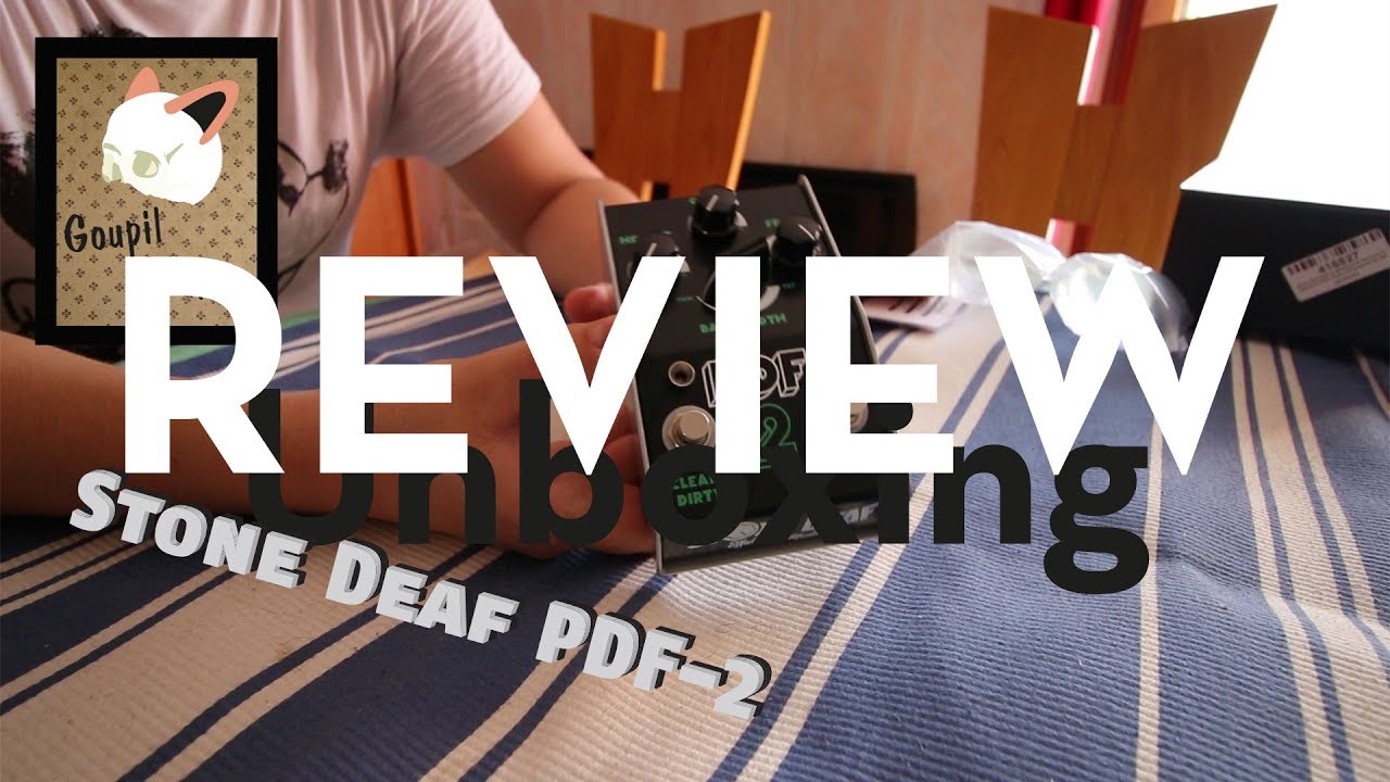 Stone Deaf PDF-2 / Partie 1 - Unboxing ( N°Sound )