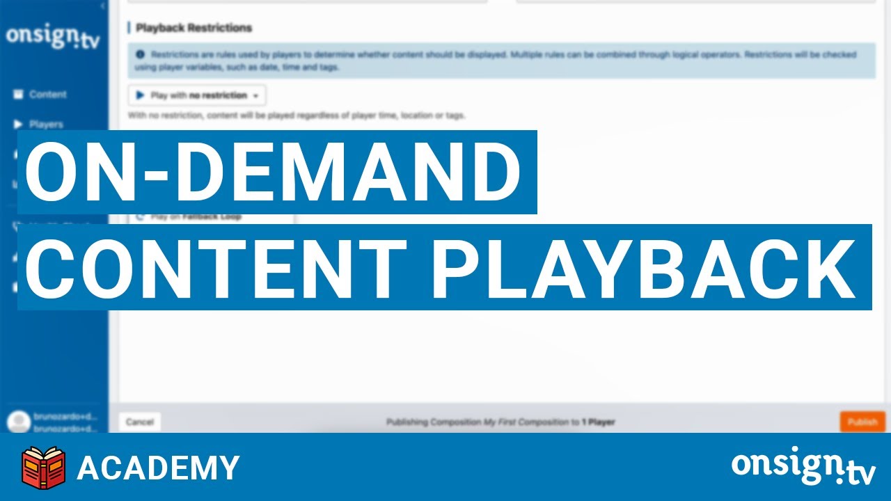 9 - On-demand Content Playback - OnSign TV Academy