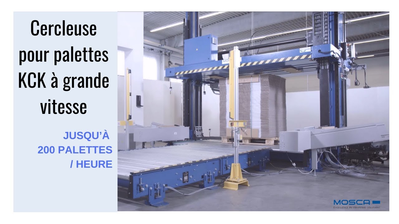Cercleuse pour palettes KCK à grande vitesse | Mosca Emballage
