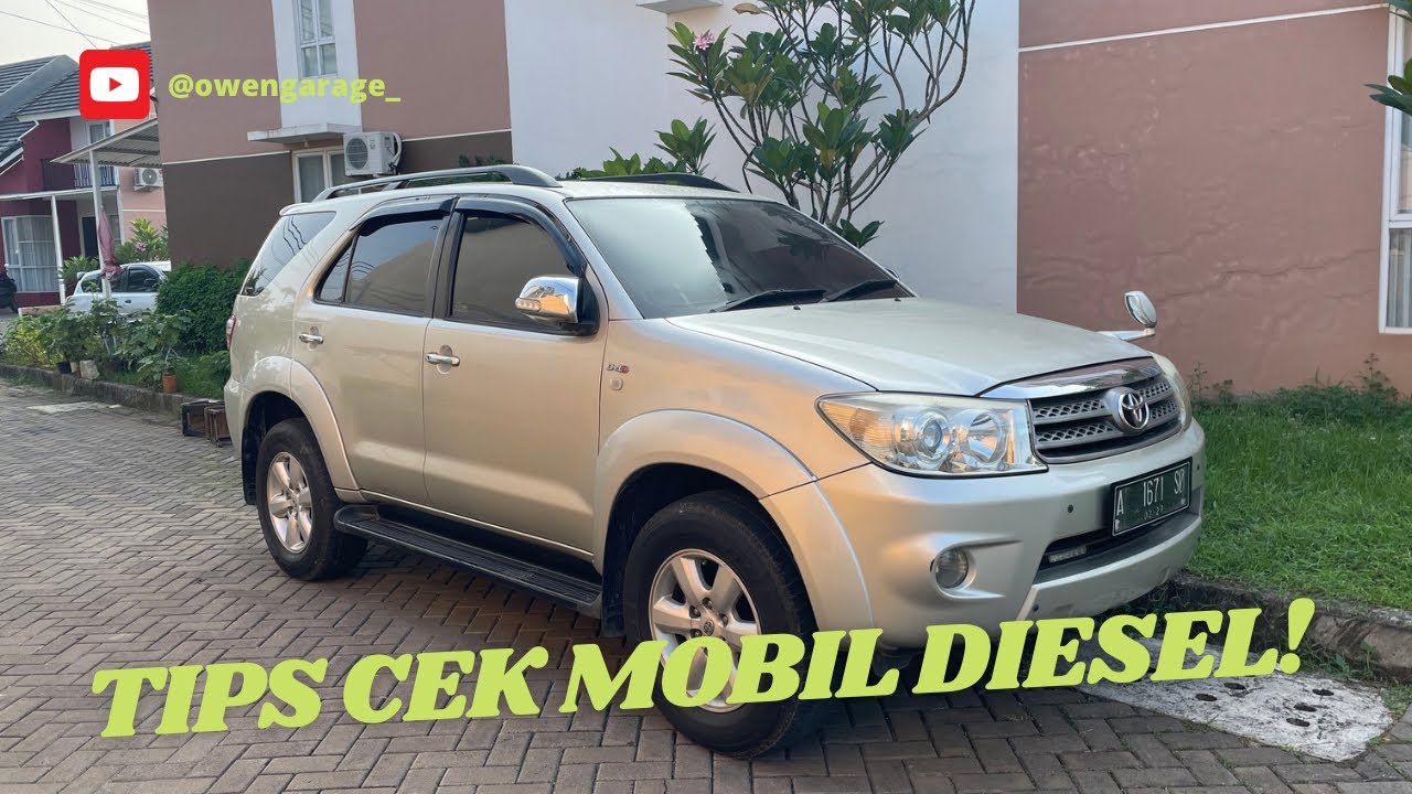 Tips Tahu Cek Mobil Diesel|| Fortuner G 2.5 AT 2010