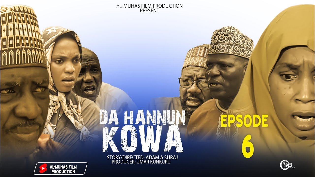 DA HANNUN KOWA SEASON 1 EPISODE 6