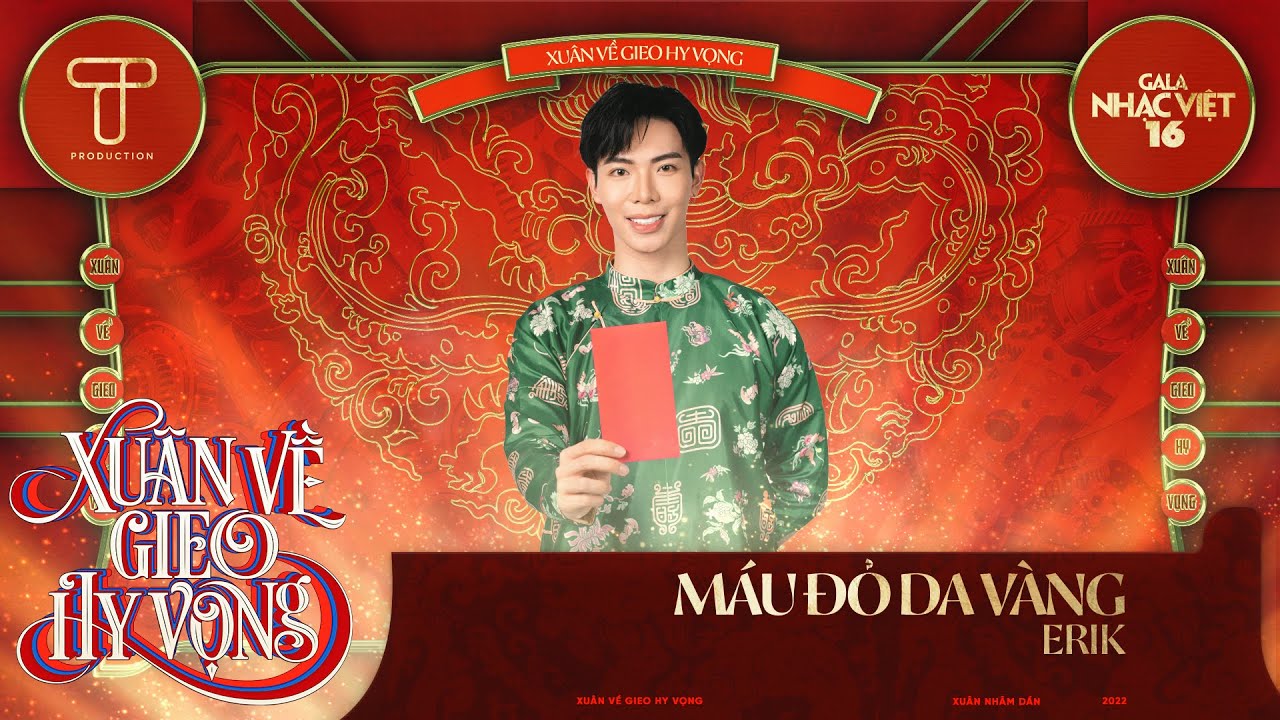 Máu Đỏ Da Vàng - ERIK | Gala Nhạc Việt 16