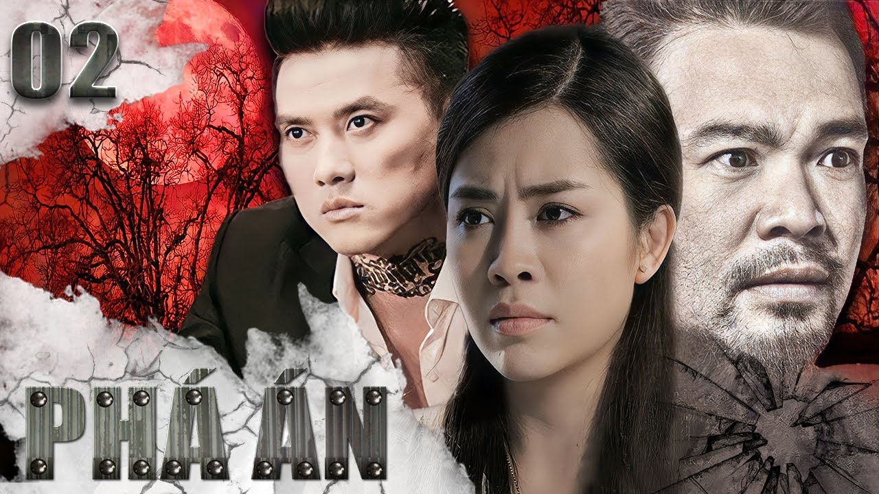 Phim Việt Nam | PH&Aacute; &Aacute;N Tập 2 |  Phim H&igrave;nh Sự - Phim H&agrave;nh Động Hay Nhất